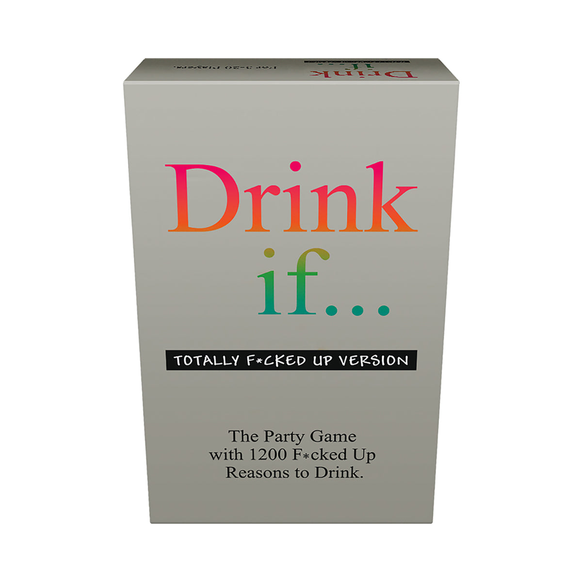 Drink If Totally F*cked Up Version Game