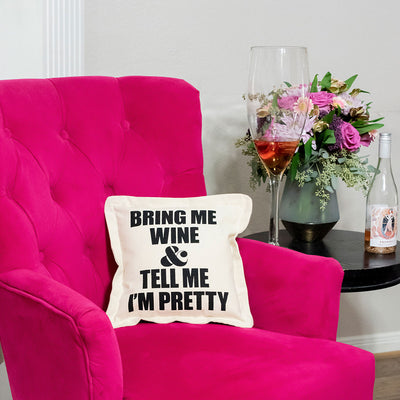 Twisted Wares Bring Me Wine & Call Me Pretty Pillow